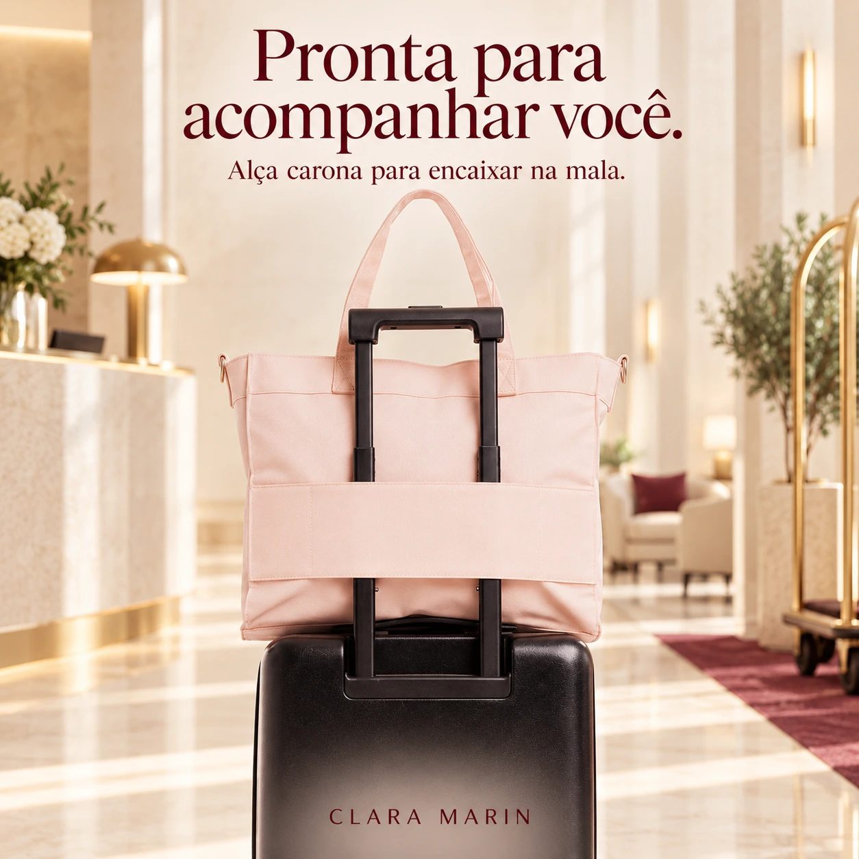 Pronta para acompanhar você. Alça carona para encaixar na mala.